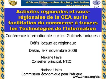 Activités régionales et sous-régionales de la CEA sur la facilitation du commerce à travers les Technologies de l’Information Conférence internationale.