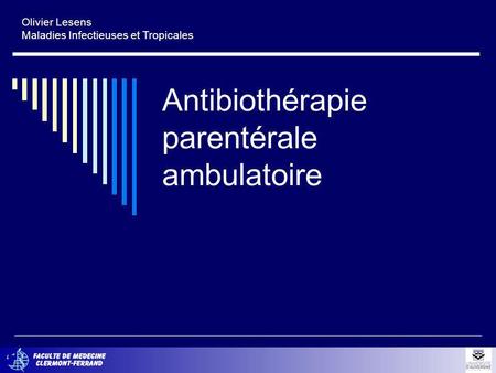 Antibiothérapie parentérale ambulatoire