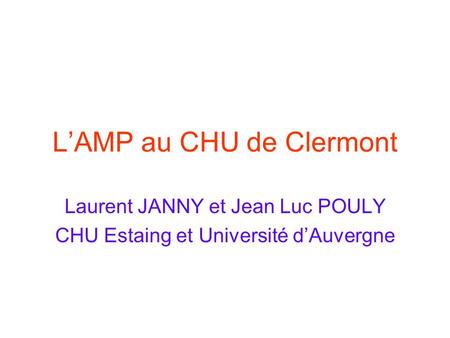 L’AMP au CHU de Clermont