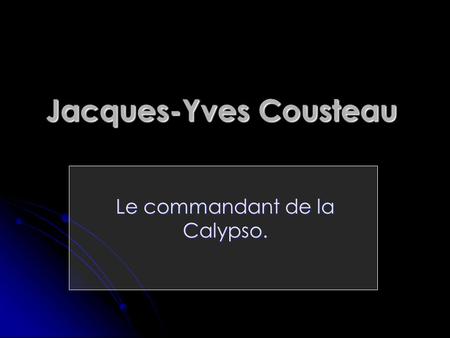 Jacques-Yves Cousteau