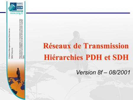 Réseaux de Transmission Hiérarchies PDH et SDH