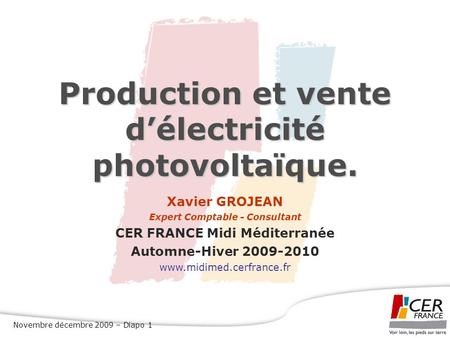 Production et vente d’électricité photovoltaïque.