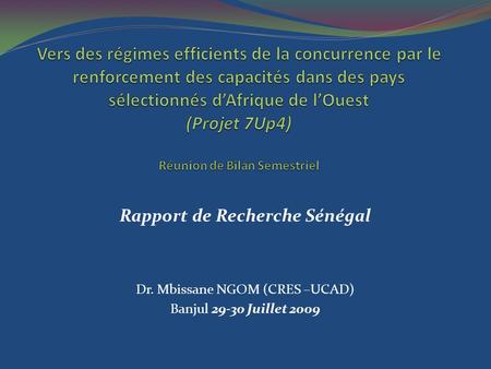 Vers des régimes efficients de la concurrence par le renforcement des capacités dans des pays sélectionnés d’Afrique de l’Ouest (Projet 7Up4) Réunion.