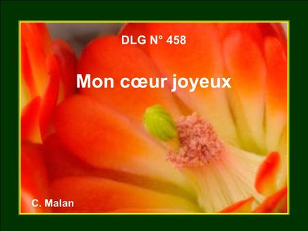 DLG N° 458 Mon cœur joyeux C. Malan.
