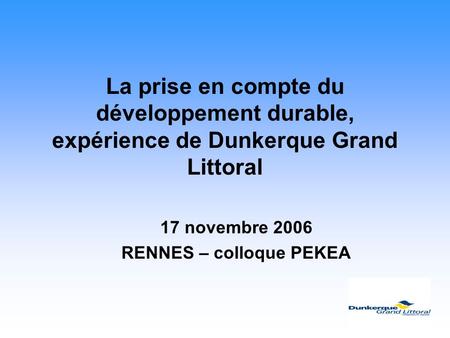 17 novembre 2006 RENNES – colloque PEKEA