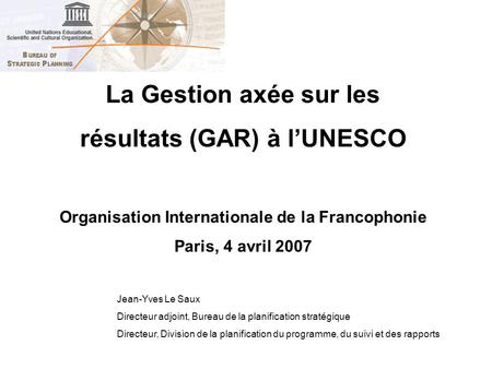 La Gestion axée sur les résultats (GAR) à l’UNESCO