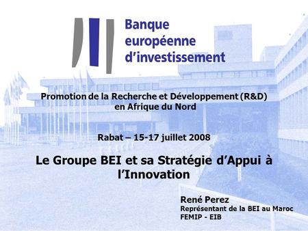 Le Groupe BEI et sa Stratégie d’Appui à l’Innovation