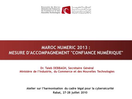 Maroc numeric 2013 : Mesure d'accompagnement confiance numérique