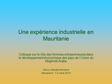 Une expérience industrielle en Mauritanie