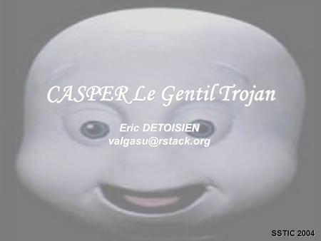 CASPER Le Gentil Trojan