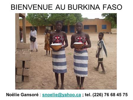 BIENVENUE AU BURKINA FASO