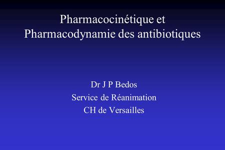 Pharmacocinétique et Pharmacodynamie des antibiotiques