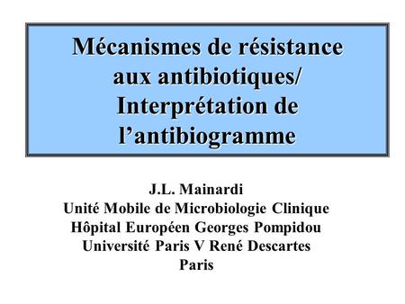 J.L. Mainardi Unité Mobile de Microbiologie Clinique