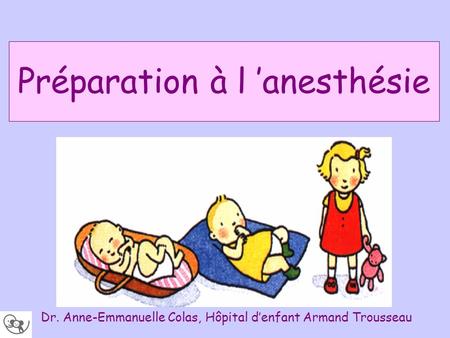 Préparation à l ’anesthésie