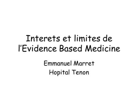 Interets et limites de l’Evidence Based Medicine
