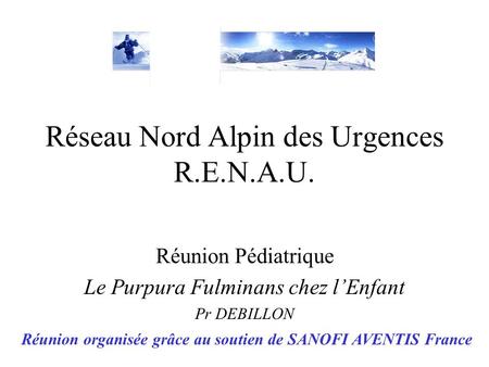 Réseau Nord Alpin des Urgences R.E.N.A.U.