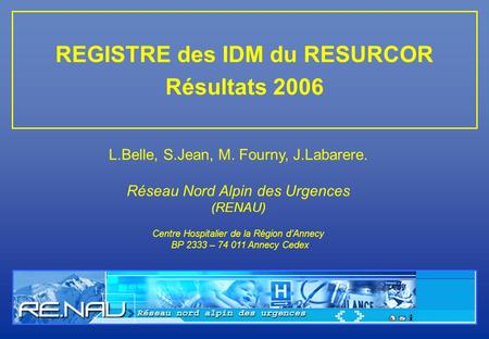 REGISTRE des IDM du RESURCOR Résultats 2006