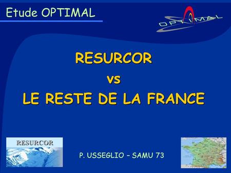 RESURCOR vs LE RESTE DE LA FRANCE