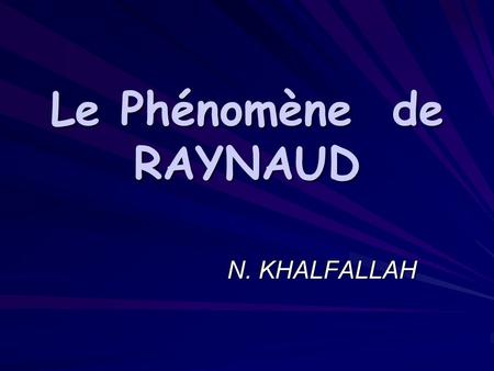 Le Phénomène de RAYNAUD