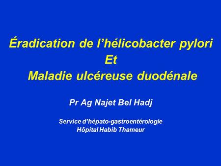 Éradication de l’hélicobacter pylori Et Maladie ulcéreuse duodénale