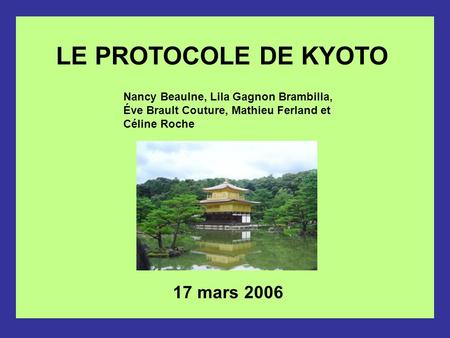 LE PROTOCOLE DE KYOTO 17 mars 2006