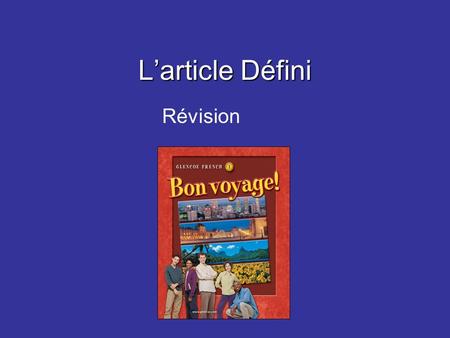 Larticle Défini Révision. Larticle Défini Le La Les L.