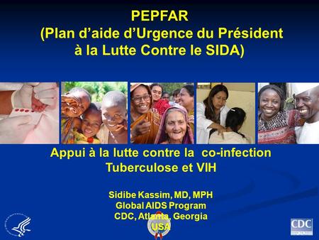 PEPFAR (Plan d’aide d’Urgence du Président à la Lutte Contre le SIDA)