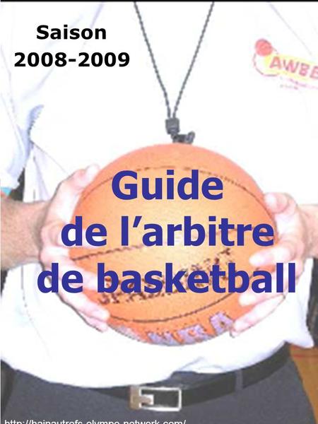 1 Guide de larbitre de basketball Saison 2008-2009