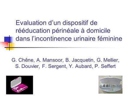 G. Chêne, A. Mansoor, B. Jacquetin, G. Mellier, S. Douvier, F