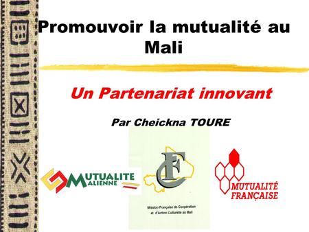 Promouvoir la mutualité au Mali