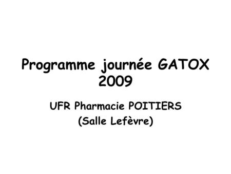 Programme journée GATOX 2009
