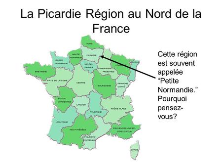 La Picardie Région au Nord de la France