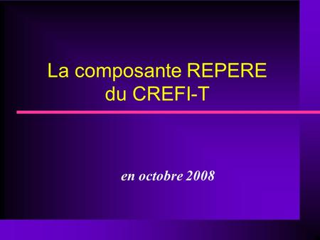 La composante REPERE du CREFI-T en octobre 2008. La composante REPERE du CREFI-T est située à, dans LUniversité de Toulouse 2 Le Mirail École Doctorale.