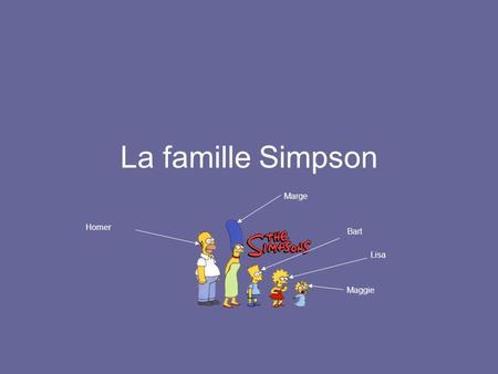 La famille Simpson Marge Homer Bart Lisa Maggie.