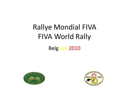 Rallye Mondial FIVA FIVA World Rally Belgium 2010.