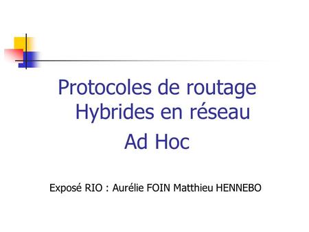 Protocoles de routage Hybrides en réseau