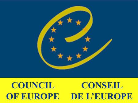 CONSEIL DE LEUROPE COUNCIL OF EUROPE States not member : Holy seat Belarus.