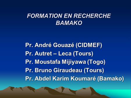 FORMATION EN RECHERCHE BAMAKO