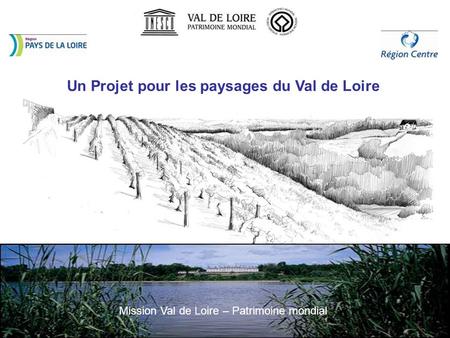 Un Projet pour les paysages du Val de Loire