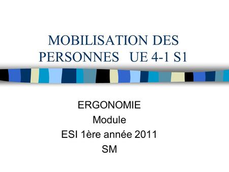 MOBILISATION DES PERSONNES UE 4-1 S1