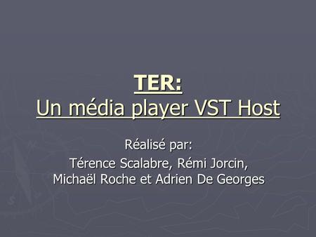 TER: Un média player VST Host