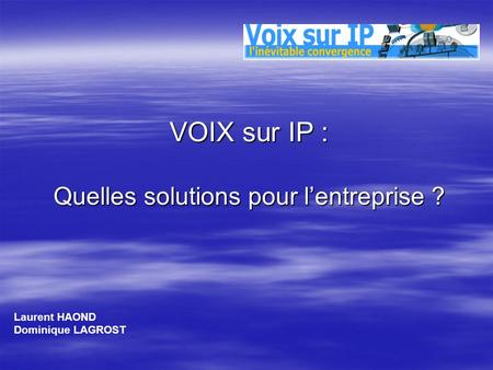 VOIX sur IP : Quelles solutions pour l’entreprise ?