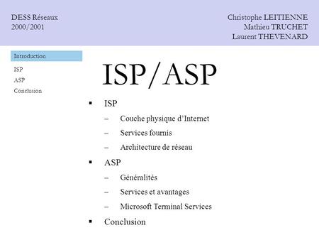 ISP/ASP ISP ASP Conclusion DESS Réseaux 2000/2001