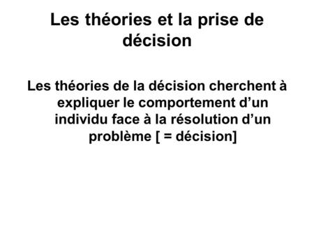 Les théories et la prise de décision