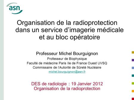 Professeur Michel Bourguignon Professeur de Biophysique