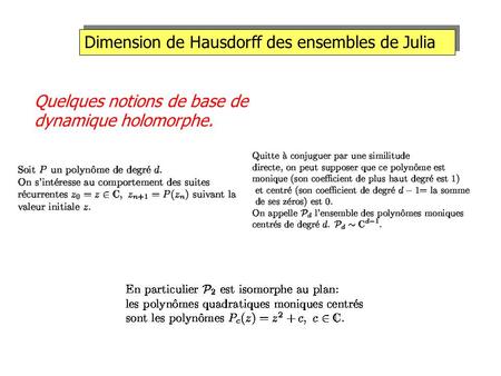 Dimension de Hausdorff des ensembles de Julia