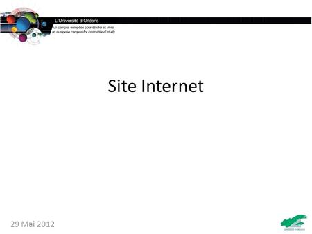 Site Internet 29 Mai 2012. Le site internet aujourdhui 2.