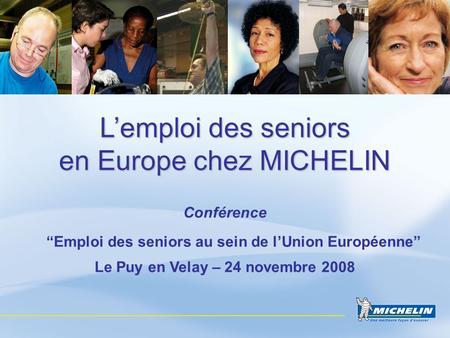 L’emploi des seniors en Europe chez MICHELIN