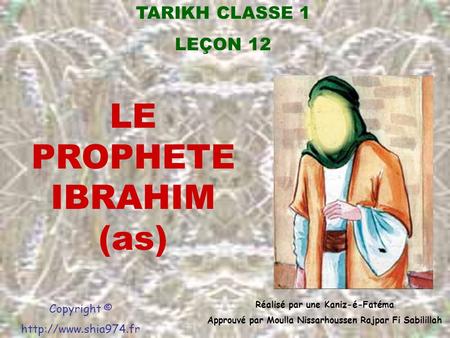 LE PROPHETE IBRAHIM (as)
