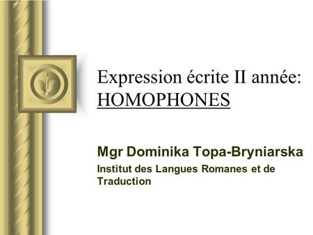 Expression écrite II année: HOMOPHONES